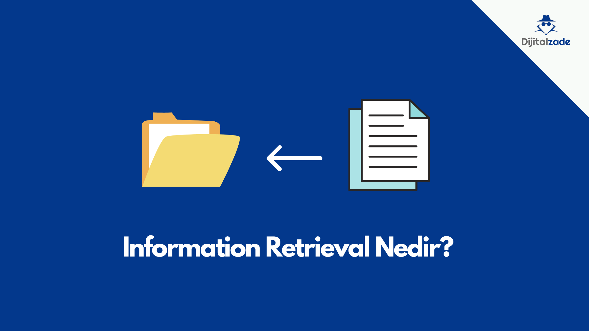 information-retrieval-ir-nedir-seo-i-in-neden-nemlidir-dijitalzade